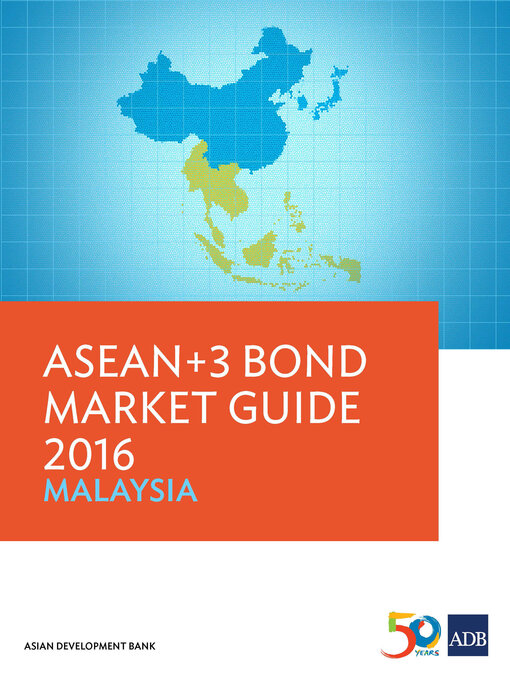 Title details for ASEAN+3 Bond Market Guide 2016 Malaysia by Asian Development Bank - Available